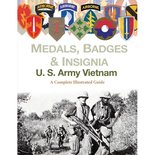 Medals, Badges and Insignia U. S. Army Vietnam