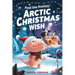 Axel the Axolotl's Arctic Christmas Wish: A magical winter adventure about courage, friendship, and saving Christmas joy ❄️✨