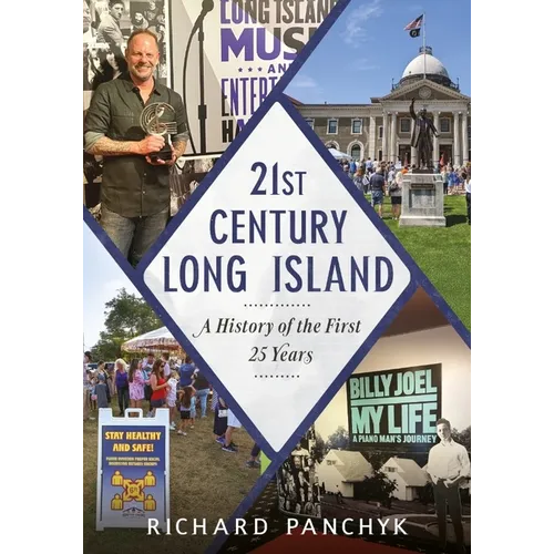 21st Century Long Island: A History of the First 25 Years