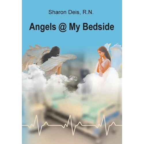 Angels @ My Bedside