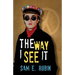 The Way I See It