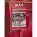 Iran Company Laws and Regulations Handbook Volume 1 Strategic Information and Basic Laws
