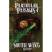 Particular Passages 4: South Wing