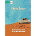 I Need Space