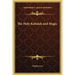 The Holy Kabalah and Magic
