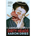 Dirty Heads: A novella of cosmic coming-of-age horror
