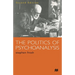 The Politics of Psychoanalysis: An Introduction to Freudian and Post-Freudian Theory