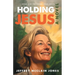 Holding Jesus