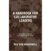 A Handbook for Collaborative Leaders: Millennials Assess the Workplace of Today