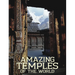 Amazing Temples of the World