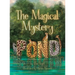 The Magical Mystery Pond