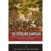 The Overland Campaign: The Battles of the Wilderness, Spotsylvania Court House, North Anna, and Cold Harbor
