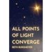 All Points of Light Converge
