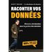 Raconter Vos Données: Histoires de données pour la gestion des données