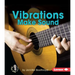 Vibrations Make Sound