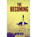 The Becoming