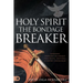 Holy Spirit: Experience Permanent Deliverance from Mental, Emotional, and Demonic Strongholds