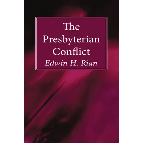 The Presbyterian Conflict
