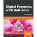 Digital Forensics with Kali Linux - Second Edition: Perform data acquisition, data recovery, network forensics, and malware analysis with Kali Linux