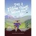 Just a Zillion Things Before You Go