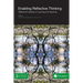 Enabling Reflective Thinking: Reflective Practice in Learning and Teaching