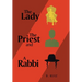 The Lady the Priest and a Rabbi