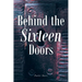 Behind the Sixteen Doors