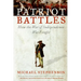 Patriot Battles: How the War of Independence Was Fought