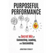 Purposeful Performance: The Secret Mix of Connecting, Leading, and Succeeding