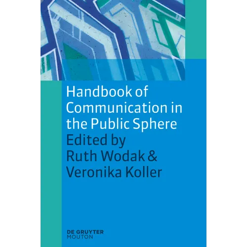 Handbook of Communication in the Public Sphere