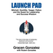 Launch Pad: Mitchell, Doolittle, Yeager, Patton and the Quest for Leadership and Success Wisdom