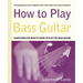 How to Play Bass Guitar