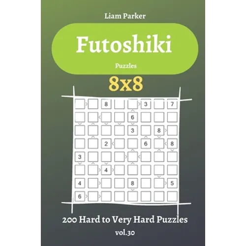 Futoshiki Puzzles - 200 Hard to Very Hard Puzzles 8x8 vol.30