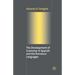 The Development of Grammar in Spanish and the Romance Languages