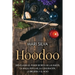 Hoodoo: Desvelando el poder secreto de las raíces, la magia popular, la conjuración, la brujería y el mojo
