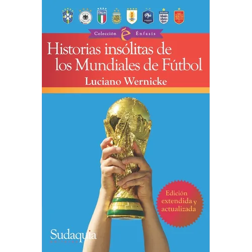 Historias insólitas de los Mundiales de Fútbol