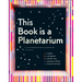 This Book Is a Planetarium: And Other Extraordinary Pop-Up Contraptions