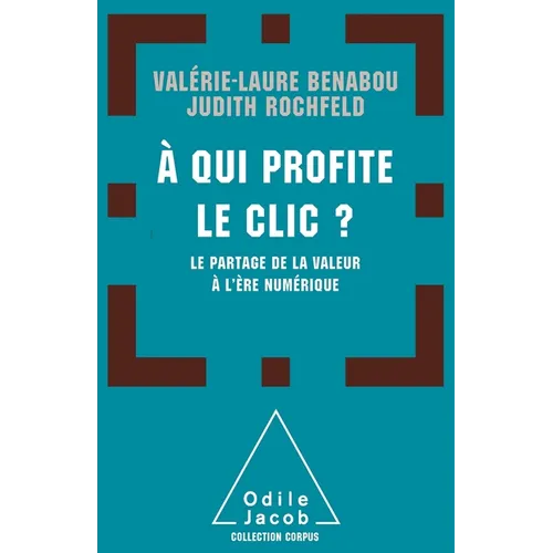 Who Profits When You Click?: How Value Is Distributed on the Net / A qui profite le clic?: Le partage de la valeur à l'ère numérique