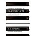 A Description and History of the Pianoforte: and of the Older Keyboard Stringed Instruments