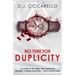 No Time For Duplicity
