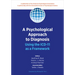 A Psychological Approach to Diagnosis: Using the ICD-11 as a Framework