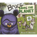 Bruce Saves the Planet