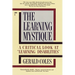The Learning Mystique: A Critical Look at Learning Disabilities