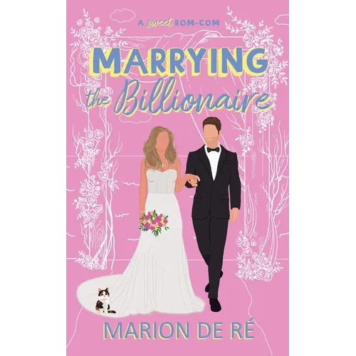 Marrying the Billionaire