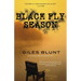 Black Fly Season: A Thriller