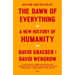 The Dawn of Everything: A New History of Humanity