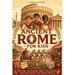 Ancient Rome for Kids: Explore the Empire, Meet the Caesars, and Step Inside the Roman World