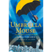 The Umbrella Mouse