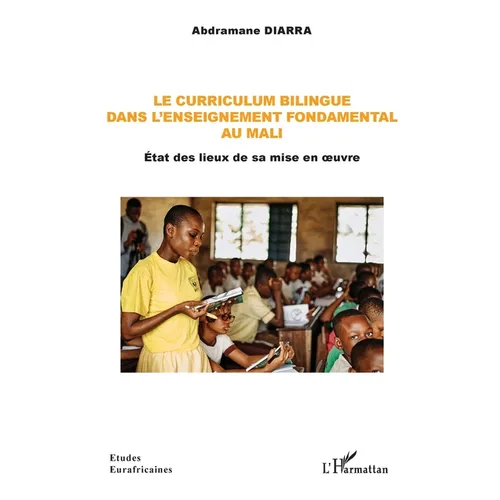 Le curriculum bilingue dans l'enseignement fondamental au Mali: État des lieux de sa mise en oeuvre