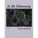 In My Unknowing: Poems
